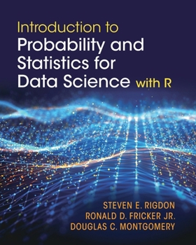 Paperback Introduction to Probability and Statistics for Data Science: With R Book