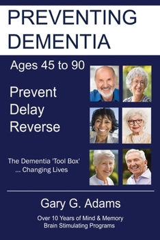 Paperback Preventing Dementia Ages 45 to 90 Book