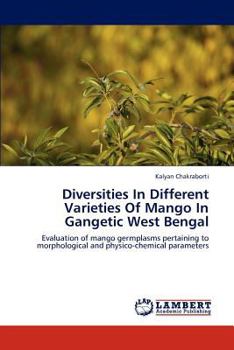 Paperback Diversities in Different Varieties of Mango in Gangetic West Bengal Book