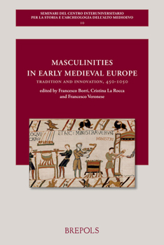 Paperback Masculinities in Early Medieval Europe: Tradition and Innovation, 450-1050 [Italian] Book