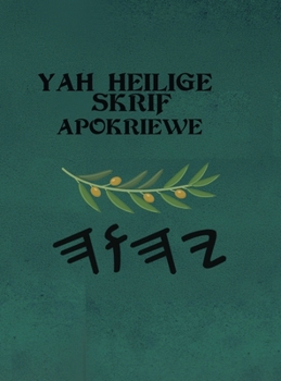 Hardcover Yah Skrifte Apokrifa [Afrikaans] Book