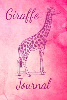 Paperback Giraffe Journal: Animal Lovers Gift. Pretty Lined Notebook & Diary For Writing And Note Taking For Your Special Day.(120 Blank Lined Pa Book