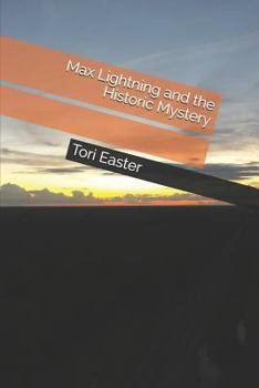 Paperback Max Lightning and the Historic Mystery Book
