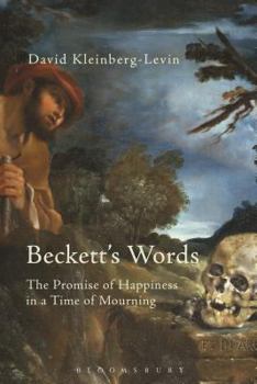 Paperback Beckett's Words: The Promise of Happiness in a Time of Mourning Book