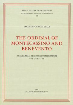 Paperback The Ordinal of Montecassino and Benevento: Breviarium Sive Ordo Offociorum 11th Century Book