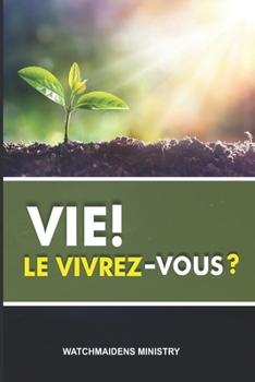 Paperback Vie! Le Vivrez-Vous? [French] Book