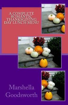 Paperback A Complete Romantic Thanksgiving Day Lunch Menu Book