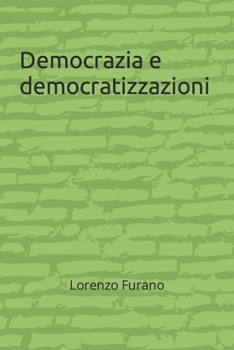 Paperback Democrazia e democratizzazioni [Italian] Book