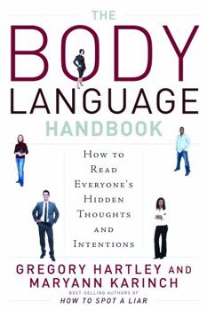 Paperback The Body Language Handbook: How to Read Everyone's Hidden Thoughts and Intentions Book