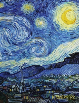Paperback Vincent van Gogh Planner 2022: Starry Night Planner Organizer January-December 2022 (12 Months) Post-Impressionism Art Book