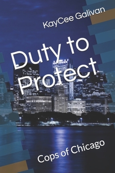 Paperback Duty to Protect: Cops of Chicago Book