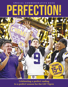 Paperback Perfection! Celebrating a National Championship for the Lsu Tigers Book