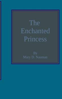 Paperback The Enchanted Princess Book