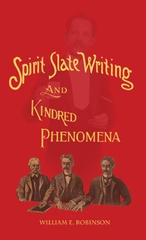 Hardcover Spirit Slate Writing and Kindred Phenomena Book