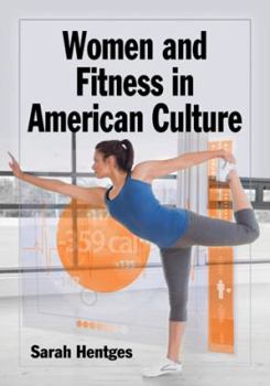 Paperback Women and Fitness in American Culture Book