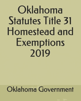 Paperback Oklahoma Statutes Title 31 Homestead and Exemptions 2019 Book
