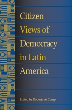 Citizen Views of Democracy in Latin America (Pitt Latin American Series) - Book  of the Pitt Latin American Studies