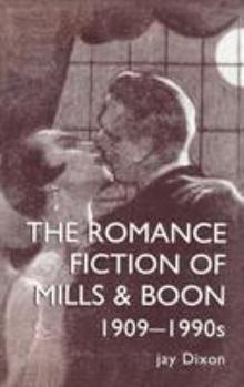 Paperback The Romantic Fiction Of Mills & Boon, 1909-1995 Book
