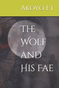Paperback The Wolf and His Fae Book