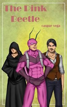 The Pink Beetle - Book #3 of the Young Men in Pain Quartet