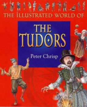 Hardcover The Tudors (Illustrated World of) Book