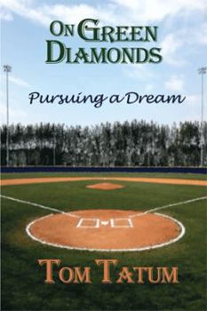 Paperback On Green Diamonds: Pursuing a Dream Book