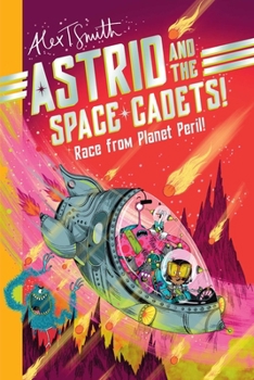 Paperback Astrid & the Space Cadets: Race from Planet Peril: Race from Planet Peril Book