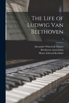 Paperback The Life of Ludwig Van Beethoven; 3 Book