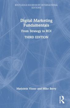 Hardcover Digital Marketing Fundamentals: From Strategy to Roi Book