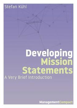 Paperback Developing Mission Statements: A Very Brief Introduction Book