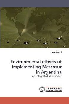 Paperback Environmental effects of implementing Mercosur in Argentina Book