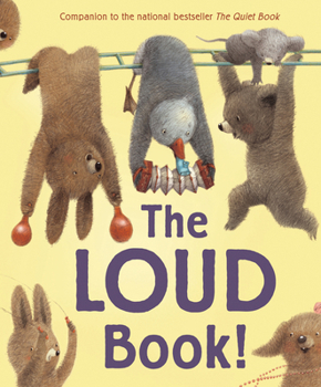 The Loud Book! - Book  of the Quiet Book