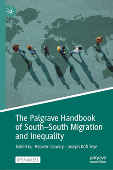 Hardcover The Palgrave Handbook of South-South Migration and Inequality Book