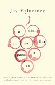 Paperback A Hedonist in the Cellar: Adventures in Wine Book