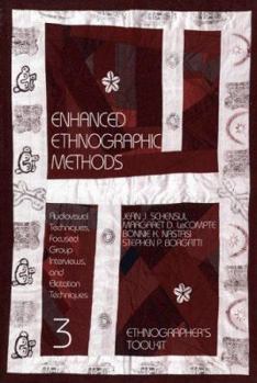 Paperback Enhanced Ethnographic Methods: Audiovisual Techniques, Focused Group Interviews, and Elicitation Techniques Book