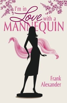 Paperback I'm in Love with a Mannequin Book