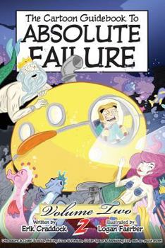 Paperback The Cartoon Guidebook to Absolute Failure Book 2 Book