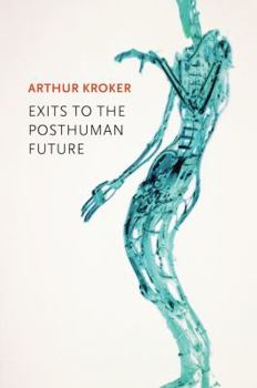 Paperback Exits to the Posthuman Future Book