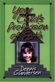Paperback Your Child's Profession of Faith Book
