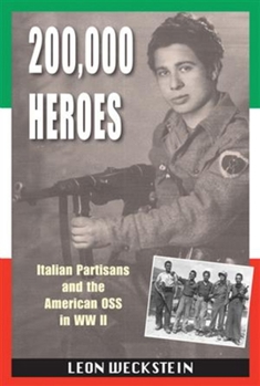 Paperback 200,000 Heroes: Italian Partisans and the American OSS in WWII Book