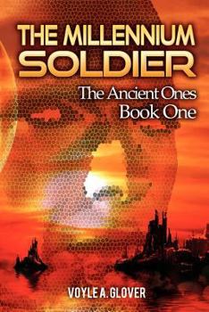 Paperback The Millennium Soldier: The Ancient Ones Book