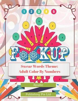 Paperback Swear Words Theme: Adult Color By Numbers Book