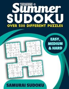 Paperback Summer Sudoku: Samurai Sudoku: Easy, Medium and Hard - Over 500 Puzzles Book