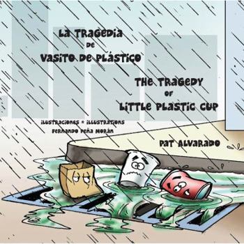 Paperback La tragedia de Vasito de Plástico * The Tragedy of Little Plastic Cup [Spanish] Book