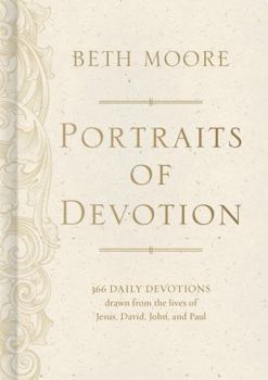 Hardcover Portraits of Devotion: 366 Daily Devotions Drawn from the Lives of Jesus, David, John, and Paul Book