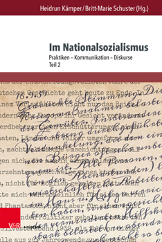 Hardcover Im Nationalsozialismus: Praktiken - Kommunikation - Diskurse. Teil 2 [German] Book