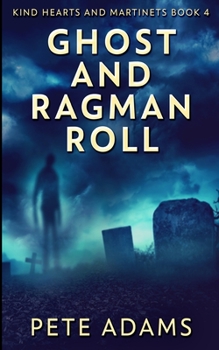 Paperback Ghost and Ragman Roll (Kind Hearts And Martinets Book 4) Book