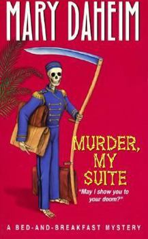 Murder, My Suite (Bed-and-Breakfast Mystery, Book 8) - Book #8 of the Bed-and-Breakfast Mysteries