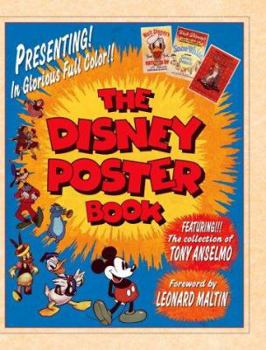 Hardcover The Disney Poster Book: Featuring the Collection of Tony Anselmo [With Posters] Book