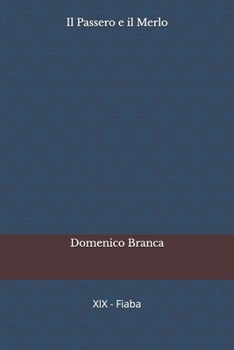Il Passero e il Merlo (Il Passero e la Fata) (Italian Edition)